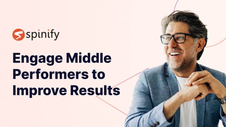 Engage Middle Performers to Improve Results