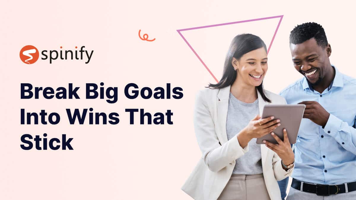 Break Big Goals Into Wins That Stick